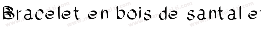 Bracelet en bois de santal et crist字体转换